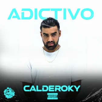 Adictivo by Calderoky