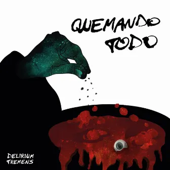 Quemando Todo by Delirium Tremens