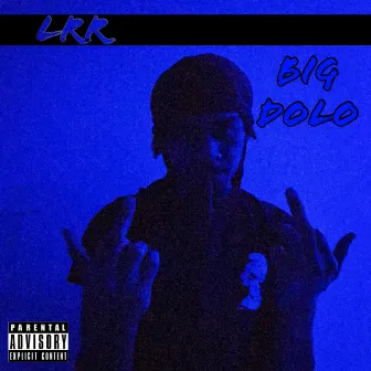 Last Real Rapper by Big Dolo