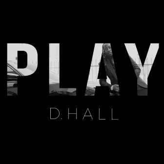 Play by D.Hall