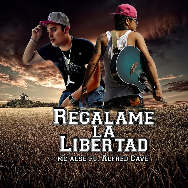 Regálame La Libertad (feat. Alfred Cave)