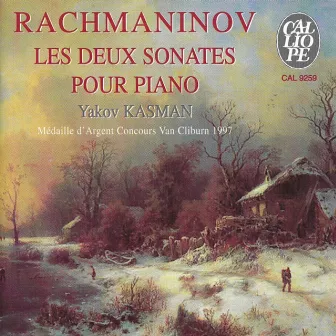 Rachmaninov: Les deux sonates pour piano by Yakov Kasman