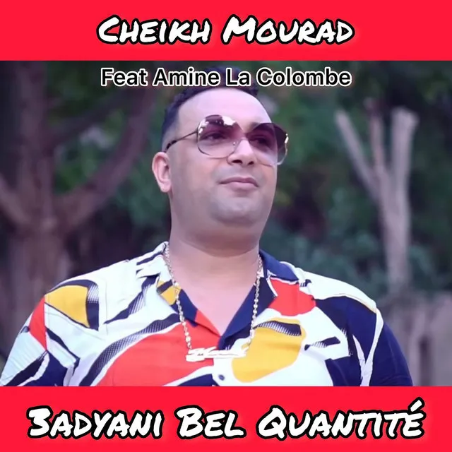 3adyani Bel Quantité