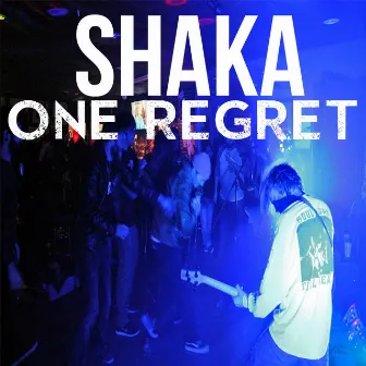 One Regret by Shaka