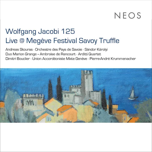 Wolfgang Jacobi 125: Live at Megève Festival Savoy Truffle