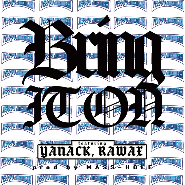 Bring It On (feat. YANACK & RAWAX)