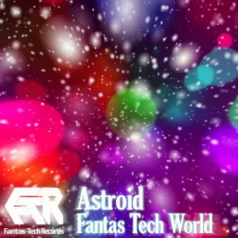 Fantas Tech World by Astroid