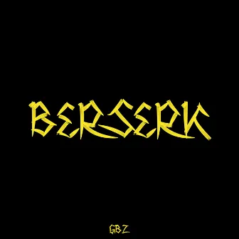 Berserk by GBZz