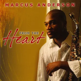 From The Heart by Marcus Anderson