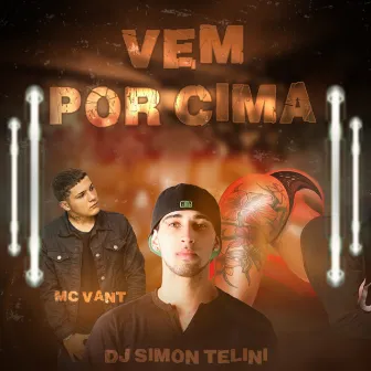 Vem por Cima by MC VANT