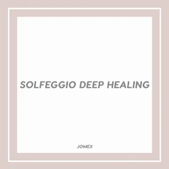 Solfeggio Deep Healing by Relaxing Zen Music Ensemble