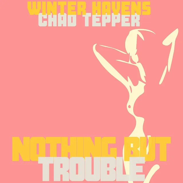 Nothing But Trouble