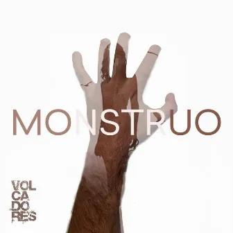 Monstruo by Volcadores