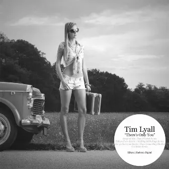 There's Only You EP' by Tim Lyall