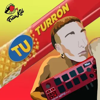 TU TURRÓN by Chikiturri