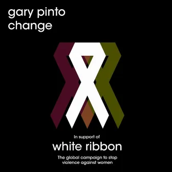 Change (in support of White Ribbon Day) by Gary Pinto