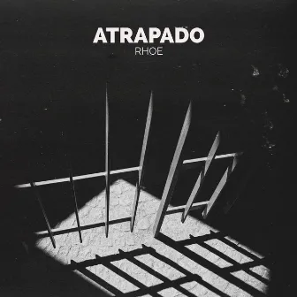 Atrapado by Rhoe