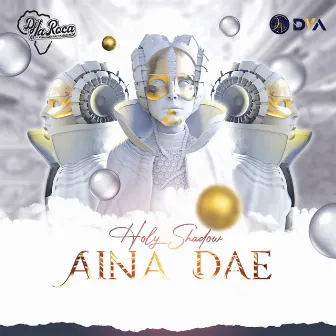 Aina Dae (Holy Shadow) by Dj Dva