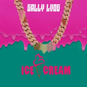 Ice Cream by Gally LVDG