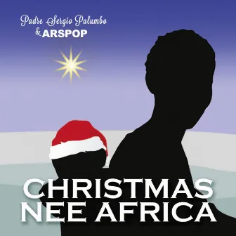 Christmas nee Africa by Arspop