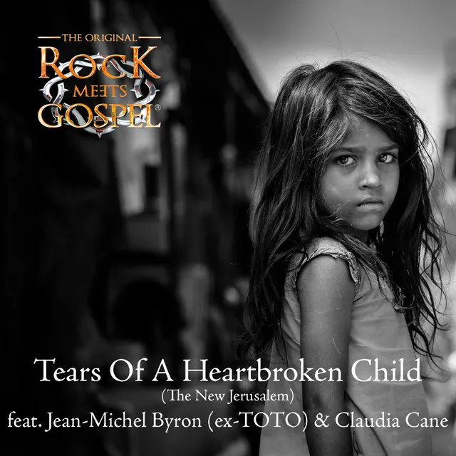 Tears Of A Heartbroken Child (The New Jerusalem) - Radio Edit