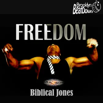 Freedom by Biblical Jones