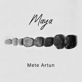 Maya by Mete Artun