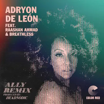 Ally (Headnodic Remix) by Adryon de León