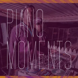 Piano Moments by DJ The Rock Havoc