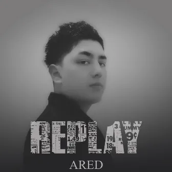 Replay by Ared