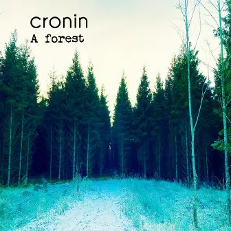 A Forest by Cronin