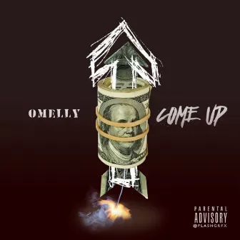 Come Up by Omelly