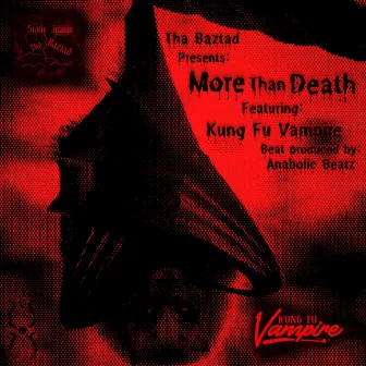 More Than Death by Tha Baztad