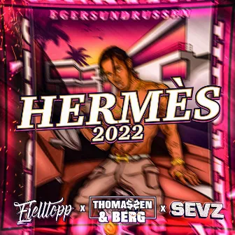 Hermes 2022 by Sevz