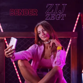 Zij Zegt by Bender