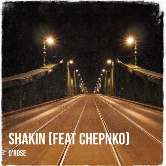 Shakin by O'ROSE