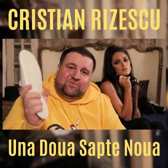 Una Doua Sapte Noua by Cristian Rizescu