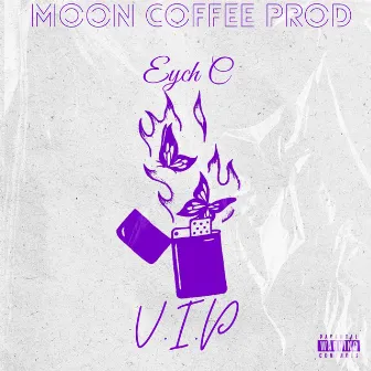 VIP by Eych C