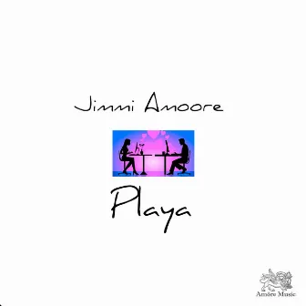 Playa by Jimmi Amoore