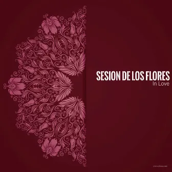 In Love by Sesion De Los Flores