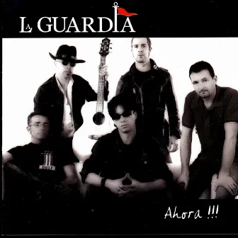 Ahora!!! by La Guardia