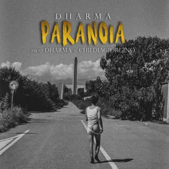 Paranoia by Dharma wrld