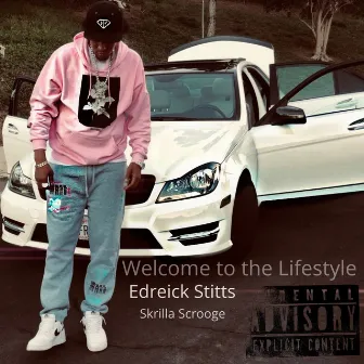 Welcome to the Lifestyle by Edreick Stitts