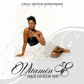 R&B Needs Me by Vitamin E