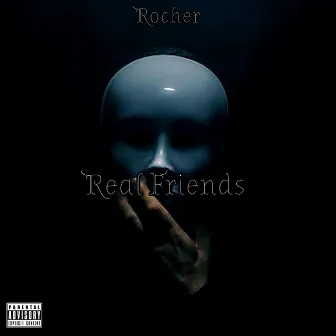 Real Friends by Rocher