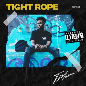 Tightrope by T. Mason