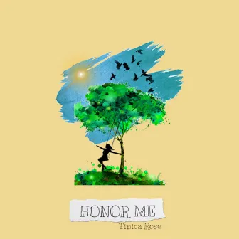 Honor Me by Tinica Rose