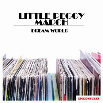 Dream World by Little Peggy March