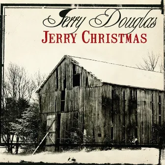 Jerry Christmas by Jerry Douglas