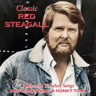 Classic Western Swing & Honky Tonk by Red Steagall